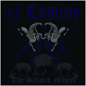 El Camino (SWE) : The Satanik Magiik
